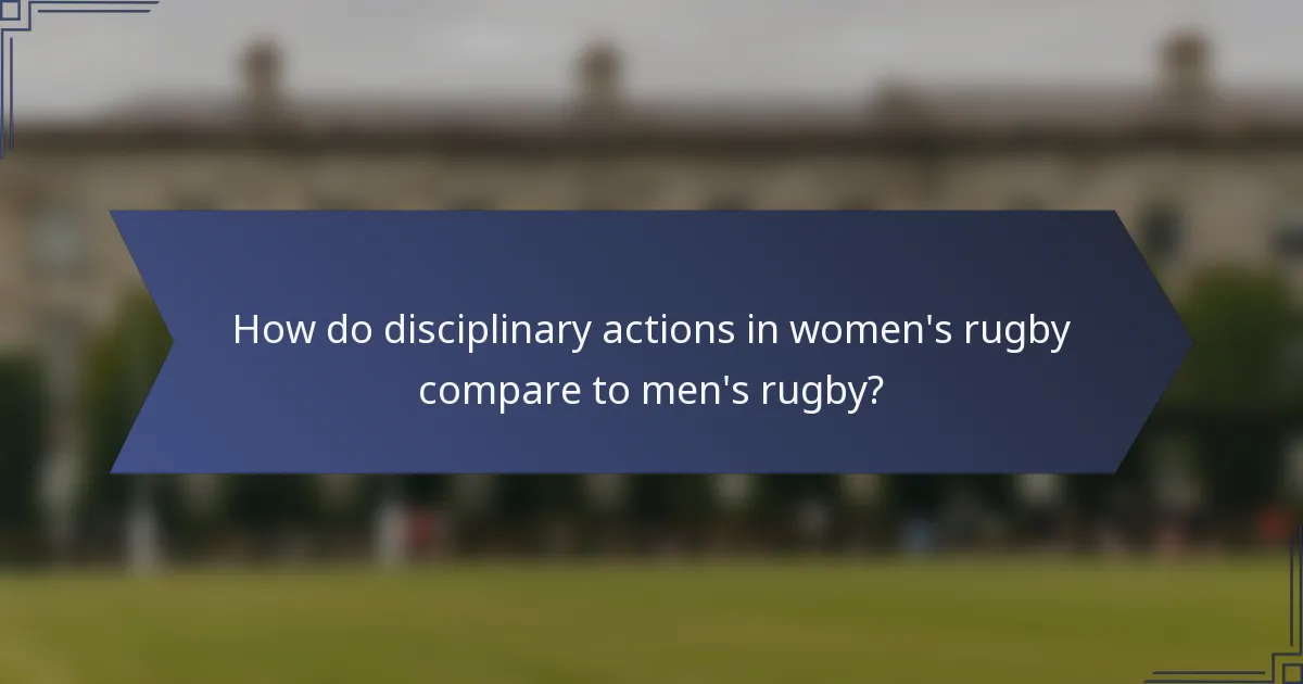 How do disciplinary actions in women's rugby compare to men's rugby?