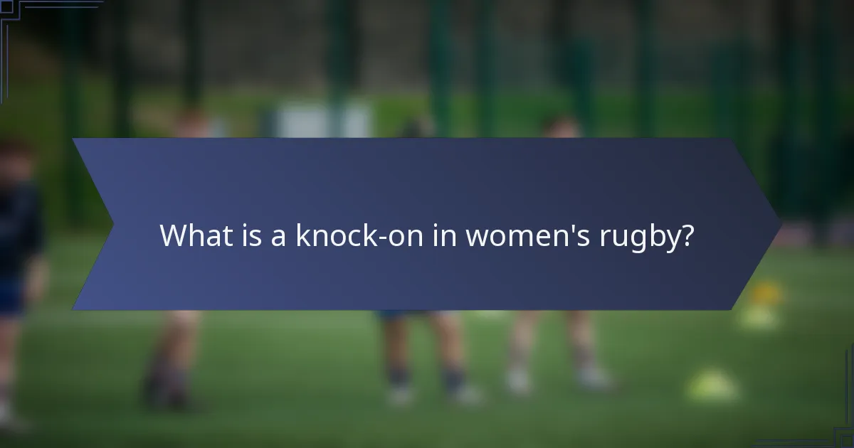 What is a knock-on in women's rugby?
